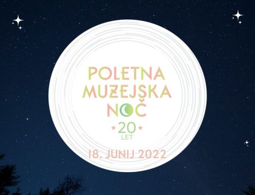 Poletna muzejska noč, 18. junij 2022