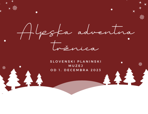 Alpska adventna tržnica, 1. 12. 2023
